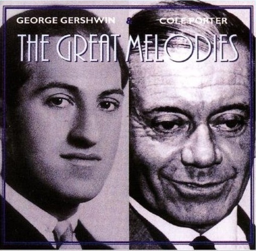 The Great Melodies by George Gershwin & Cole Porter 