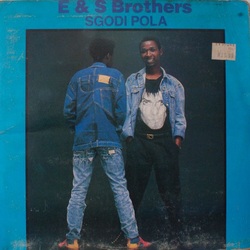 E&S Brothers - Sgodi Pola