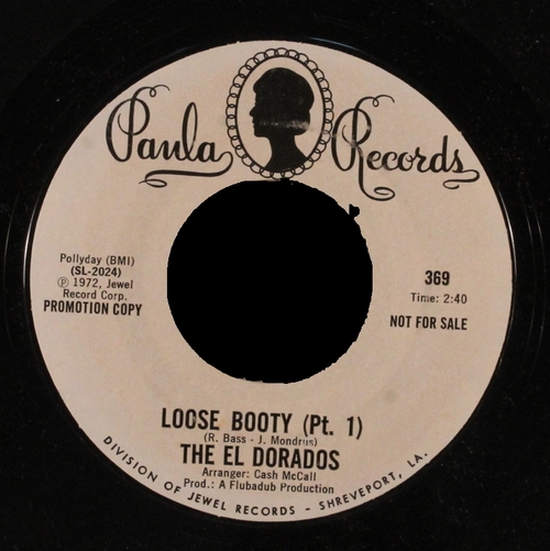 The El Dorados : Single SP " Loose Booty Parts 1 & 2 " Paula Records P 369 [ US ]