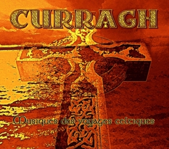 Curragh - Musiques des voyages celtiques