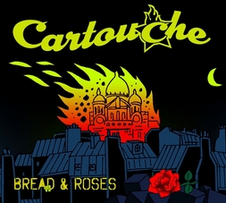 Cartouche - Bread and Roses