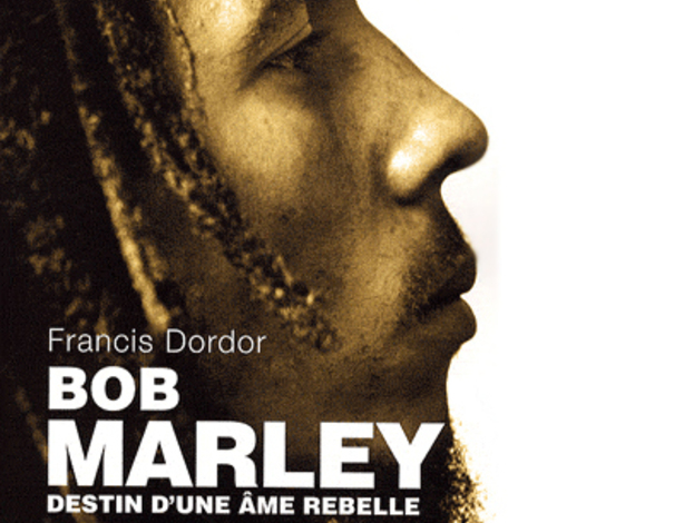 BobMarley Destinduneâmerebelle Bob Marley Destin dune âme rebelle Francis DORDOR