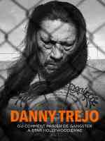 poster du documentaire "Danny Trejo"