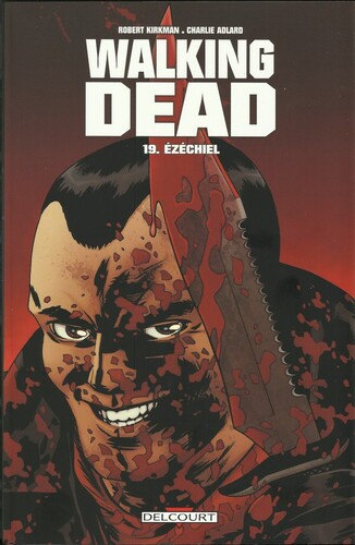 Ezéchiel de Robert Kirkman & Charlie Adlard - Walking dead, tome 19