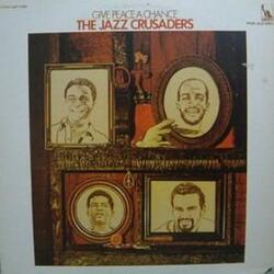 The Jazz Crusaders - Give Peace A Chance - Complete LP