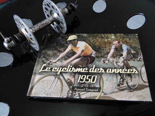Livre : Le cyclisme des années 1950 , de Pascal Sergent