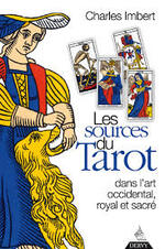 "Les sources du Tarot" Charles Imbert