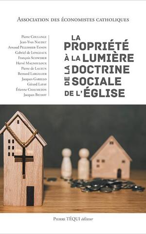 La propriété à la lumière de la doctrine sociale de l'Église