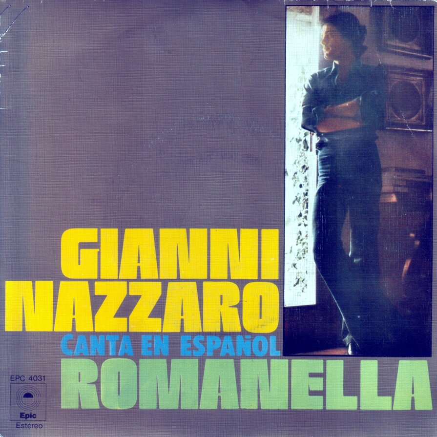 GIANNI NAZZARO - Canta En Español Romanella (SELLO Epic EPC 4031)Single 1976