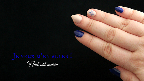 [NAIL ART] Je veux m'en aller ! Inspiration marine 