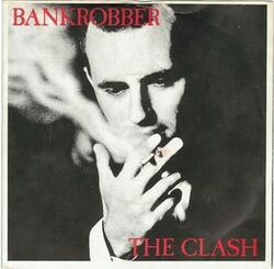 The Clash - The Singles 11 - Bankrobber