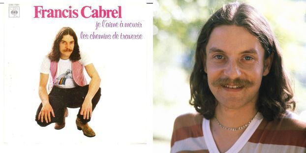 Comment "Je l'aime à mourir" de Francis Cabrel est devenu un standard de la  chanson française