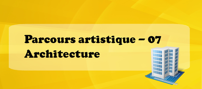 07 parcours arts architecture