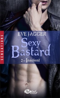 Sexy Bastard - Eve Jagger