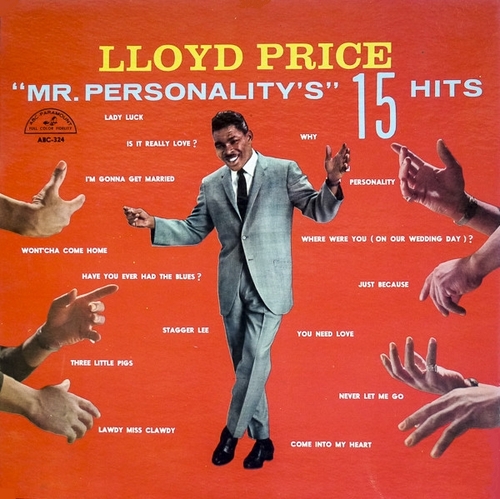 Lloyd Price : Album " ''Mr Personality's'' 15 Hits " ABC-Paramount Records ABC-324 [ US ]