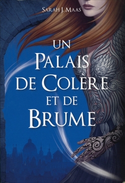 Un palais de colère et de brume tome 2 de Sarah J. Maas