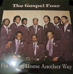 The Gospel Four - I'm Going Home Another Way