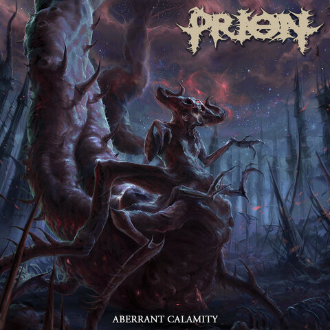 PRION - Détails et extrait du nouvel album Aberrant Calamity