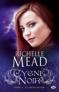 "Cygne Noir" T.3 de Richelle Mead