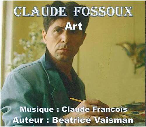 Peinture de : Claude Fossoux