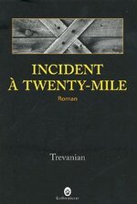 Incident à Twenty-Mile