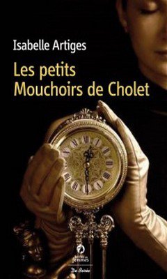 Isabelle Artiges : Les petits mouchoirs de Cholet 