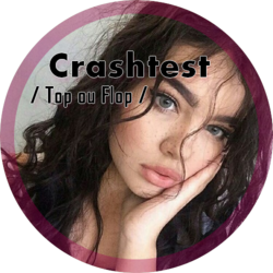 Crashtest / Top ou Flop /