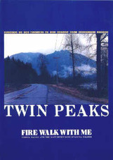 1992 -Twin Peaks: Fire Walk with Me (Twin Peaks / Les 7 derniers jours de Laura Palmer)