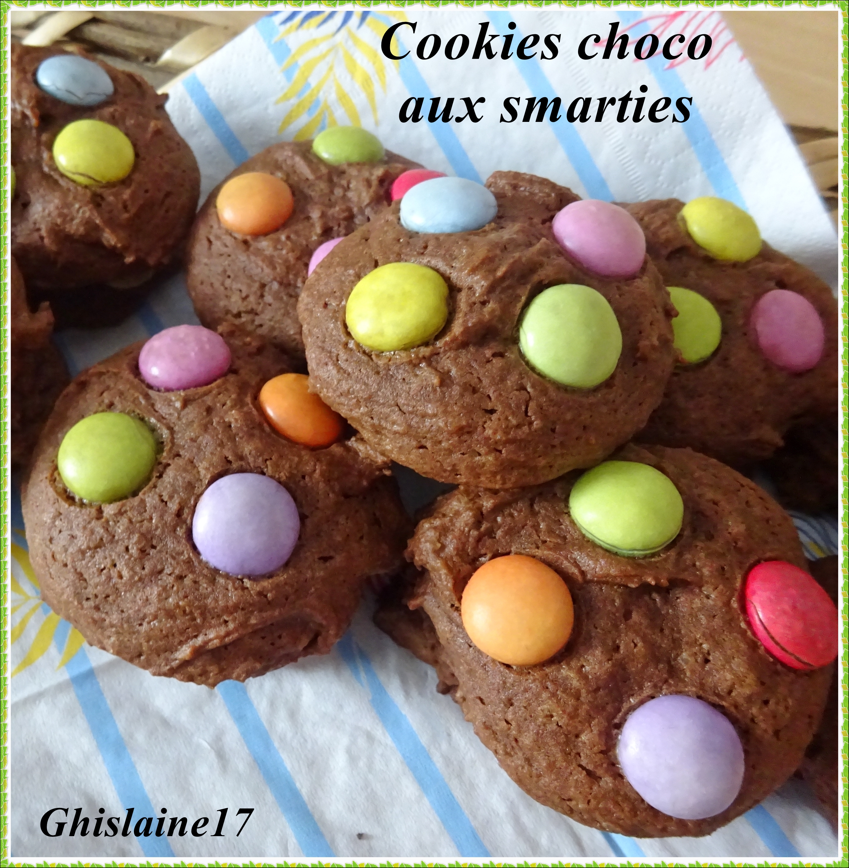 Cookies chocolat aux smarties - Ghislaine Cuisine