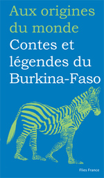 Contes et légendes du Burkina-Faso