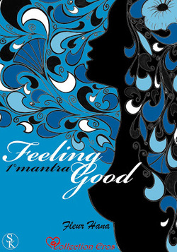 "Feeling Good" de Fleur Hana 6 tomes