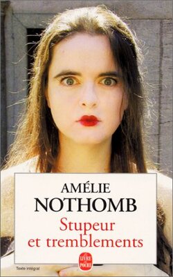 Stupeur et Tremblements de Amélie Nothomb