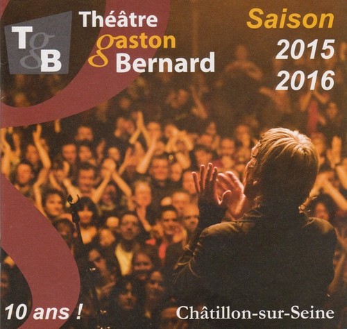 Lancement de la saison théâtrale 2015-2016 au Théâtre Gaston Bernard de Châtillon sur Seine