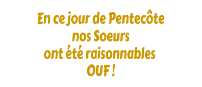 HIHIHI J'AI RATé LA MESSE DIMANCHE CHEZ MON AMIE ANNIE