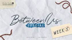 Between Us The Serie