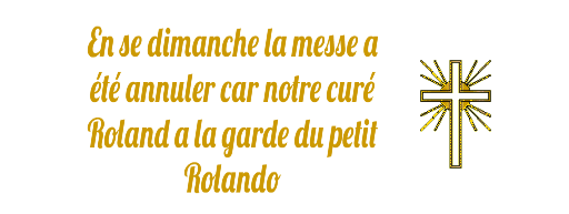 OUF PAS DE MESSE ! MERCI ANNIE !