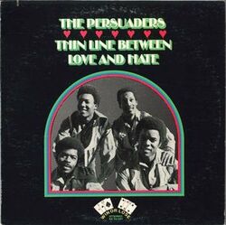 The Persuaders - Thin Line Between Love And Hate - Complete LP
