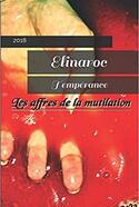 Les affres de la mutilation