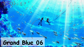 Grand Blue 06