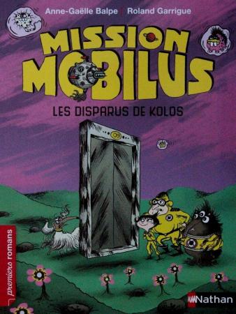 Mission Mobilus : Les disparus de Kolos "Roman Jeunesse"