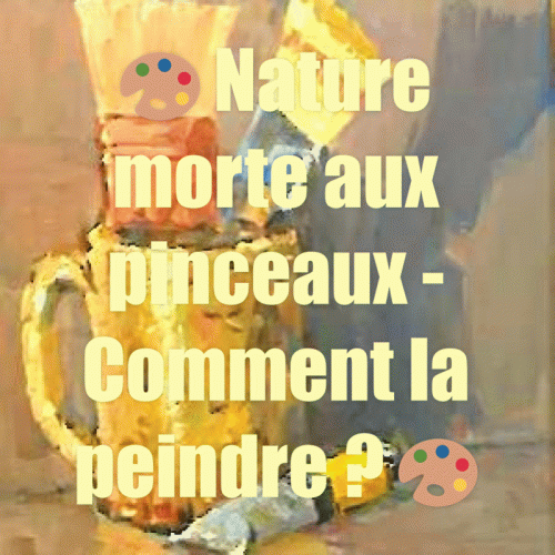 Dessin et peinture - vidéo 3281 : Nature morte aux pinceaux - huile, acrylique.