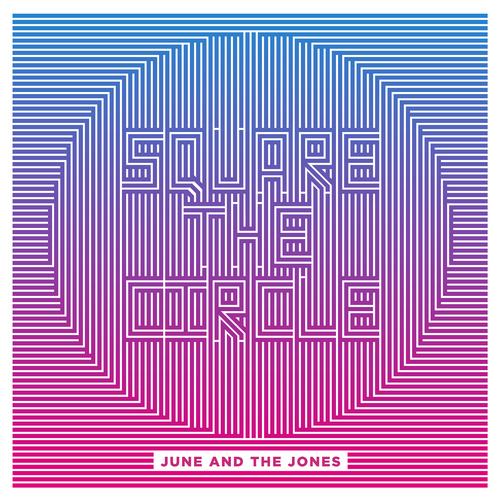 June and the Jones revient en clip et en EP avec Square the Circle