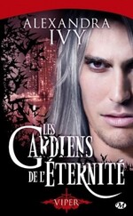 Les Gardiens de l'Eternité de Alexandra Ivy