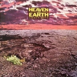 Heaven & Earth - That's Love - Complete LP