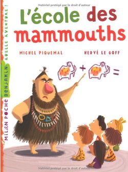 *Lecture: L'école des mammouths (préhistoire)