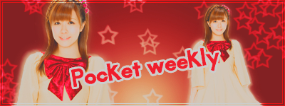 Pocket weekly - semaine du 10.05.12