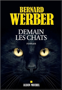   Demain les chats  -   Bernard Werber