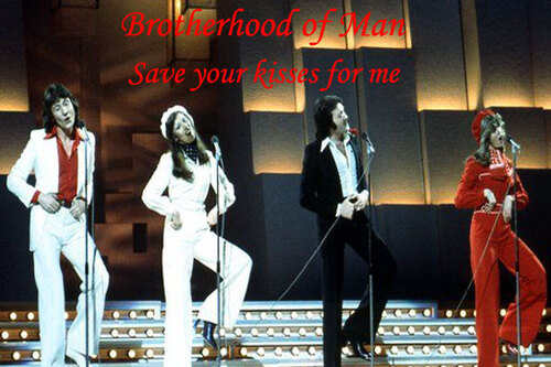Brotherhood Of Man-Save your kisses hor me