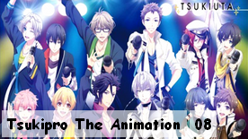 Tsukipro The Animation 08