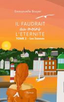 Il faudrait au moins l'éternité tome 2 : Les lionnes